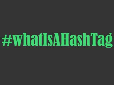 What is a hashtag  and why would I use one?  #WhatIsAHashTag